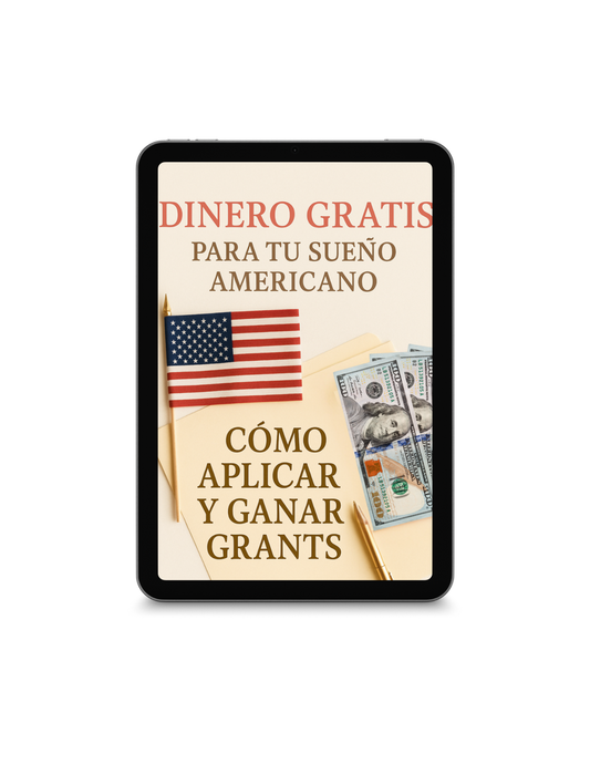 Dinero Gratis para Tu Sueño Americano: Cómo Aplicar y Ganar Grants