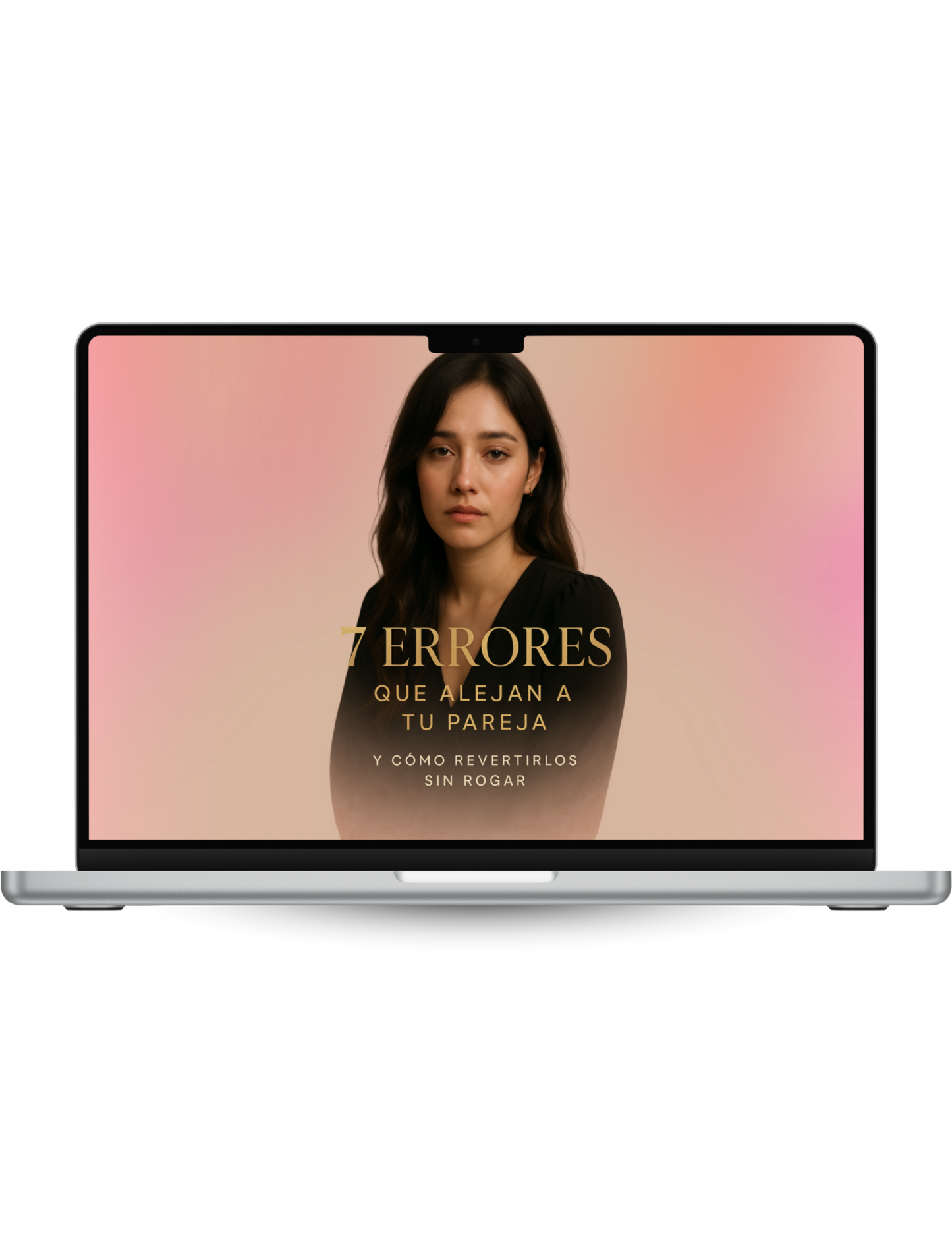 7 Errores que Alejan a tu Pareja y Como Revertirlos SIN Rogar